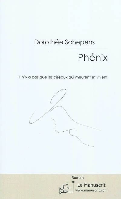 Phénix: il n'y a pas que les oiseaux qui meurent et vivent