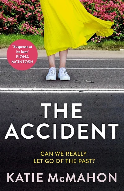 ACCIDENT: The gripping suspense novel for fans of Liane Moriarty