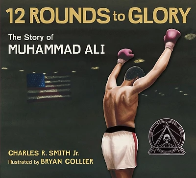 Twelve Rounds to Glory (12 Glory): The Story of Muhammad Ali