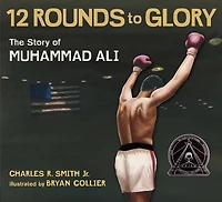 Twelve Rounds to Glory (12 Glory): The Story of Muhammad Ali
