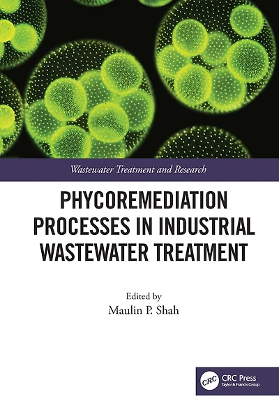 Phycoremediation Processes Industrial Wastewater Treatment