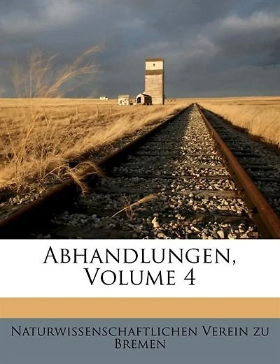 Abhandlungen, Volume 4
