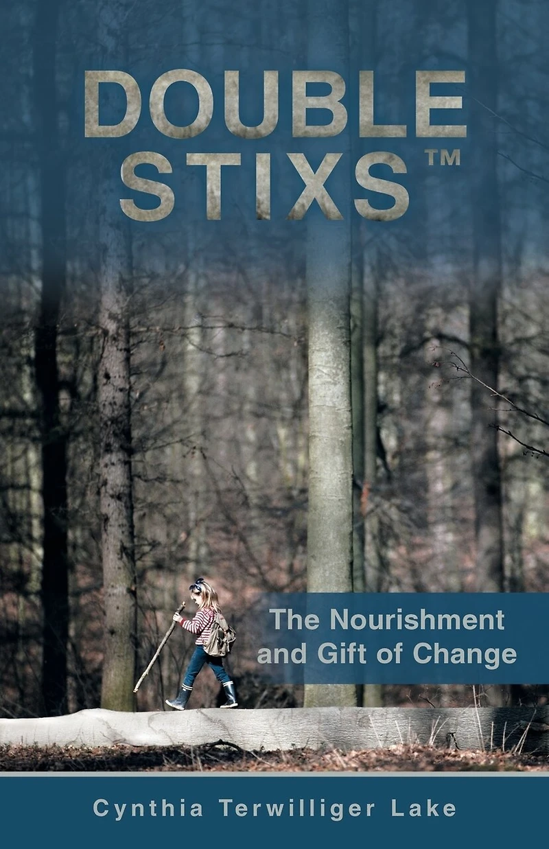 Double Stixs: The Nourishment And Gift Of Change