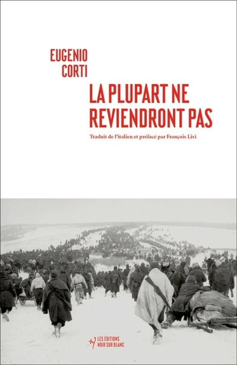La plupart ne reviendront pas: vingt-huit jours dans une poche du front russe (hiver 1942-1943)
