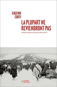 La plupart ne reviendront pas: vingt-huit jours dans une poche du front russe (hiver 1942-1943)