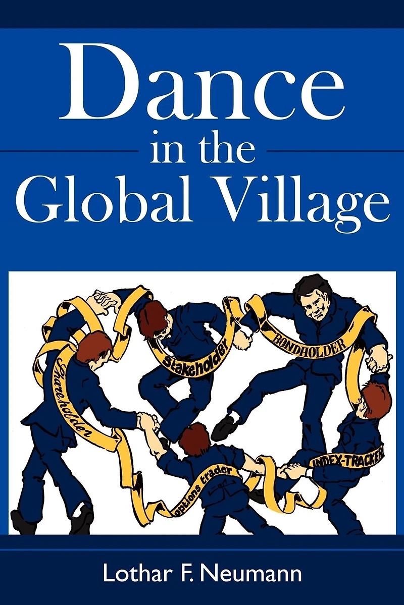 Dance the Global Village: Cosmopolitans' Shareholders, Stakeholders, Index-Trackers, Bondholders, Options Traders