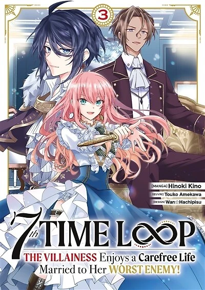 7th time loop : the villainess enjoys a carefree life, Vol. 3