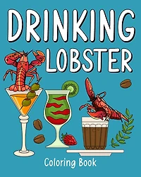 Drinking Lobster Coloring Book: Recipes Menu Coffee Cocktail Smoothie Frappe and Drinks