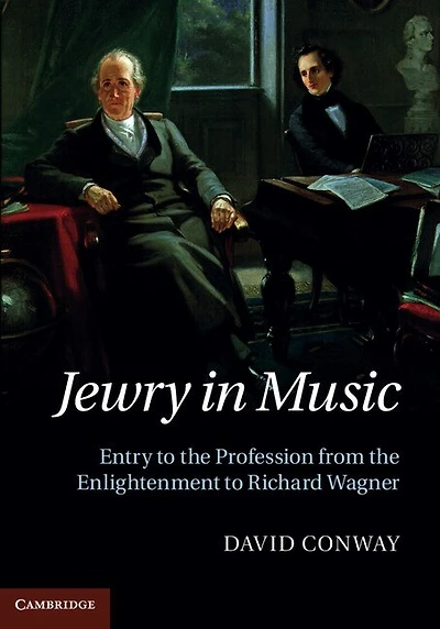 Jewry Music: Entry to the Profession from Enlightenment Richard Wagner