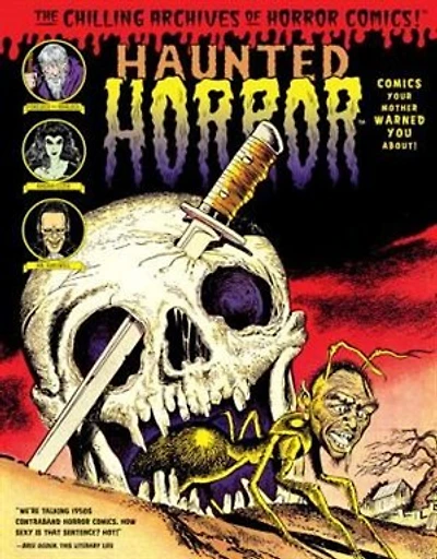 Haunted Horror: Comics Your Mother Warned You About!: (volume 2) (chilling Archives Of Horror Comics!)