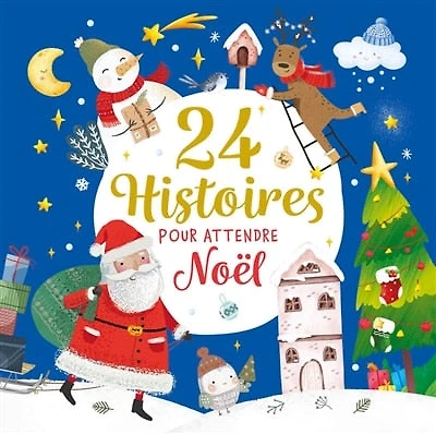 24 histoires pour attendre Noël