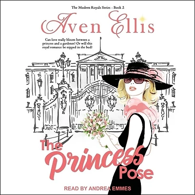 A Princess Pose Lib/E: Modern Royals Series Book 2