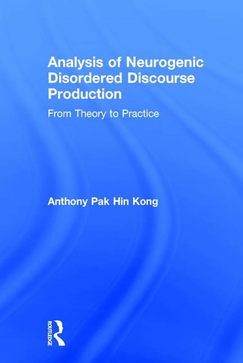 Analysis Of Neurogenic Disordered Discourse Production: From Theory To Practice