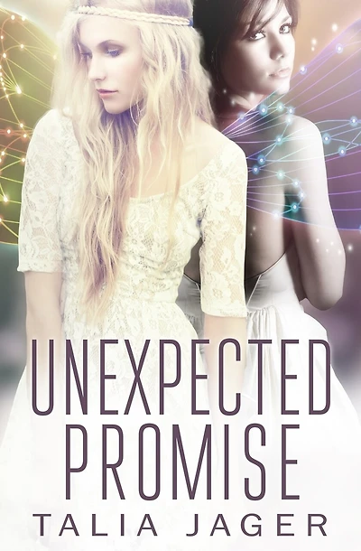 Unexpected Promise: A Between Worlds Novel: Book Five