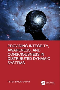 Providing Integrity, Awareness, and Consciousness Distributed Dynamic Systems