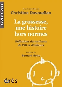 La grossesse, une histoire hors normes: réflexion des artisans de PMI et d'ailleurs