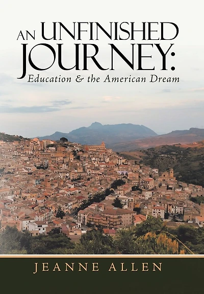 An Unfinished Journey: Education & The American Dream