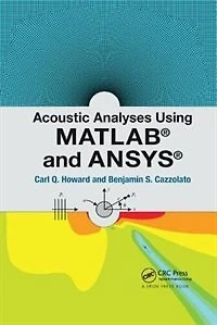 Acoustic Analyses Using Matlab and Ansys