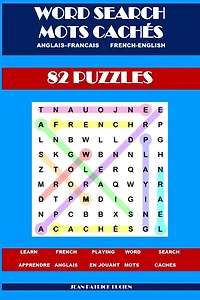 Word Search - Mots Cachés: Learn French - Apprendre l' Anglais