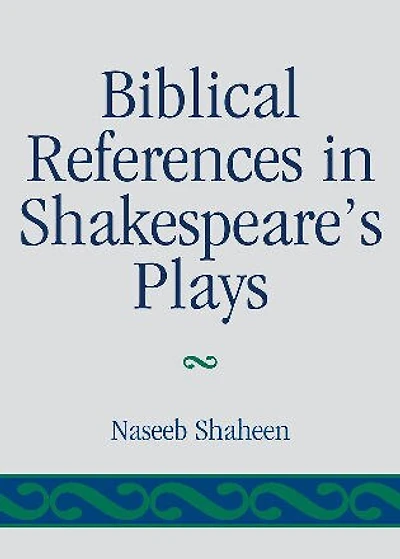 Biblical References Shakespeare's Plays