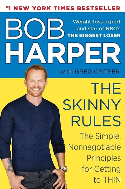 The Skinny Rules: Simple, Nonnegotiable Principles For Getting To Thin