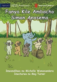 Do What Simon Says - Fanya Kile Ambacho Simon Anasema