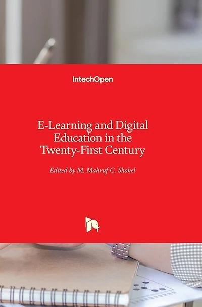 E-Learning and Digital Education in the Twenty-First Century