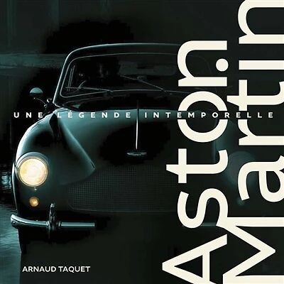 Aston Martin : légende intemporelle: légende intemporelle
