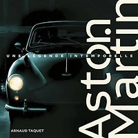 Aston Martin : légende intemporelle: légende intemporelle