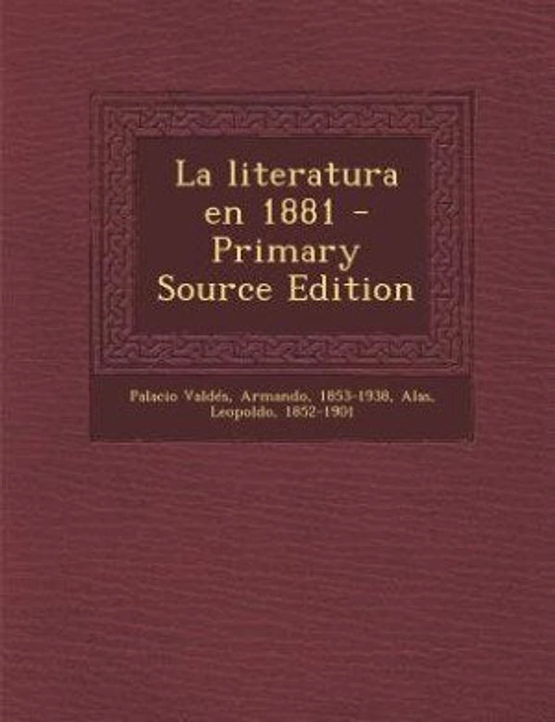 La Literatura en 1881 (Classic Reprint)