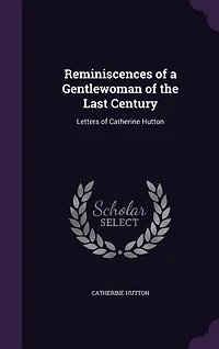 Reminiscences of a Gentlewoman the Last Century