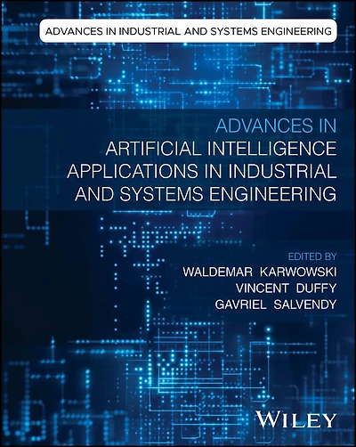 Advances Artificial Intelligence Applications Industrial and Systems Engineering