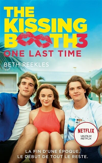 The kissing booth Tome 3 One last time