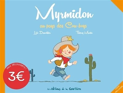 Myrmidon au pays des cow-boys