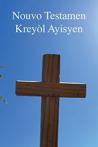 Nouvo Testamen: Kreyòl Ayisyen