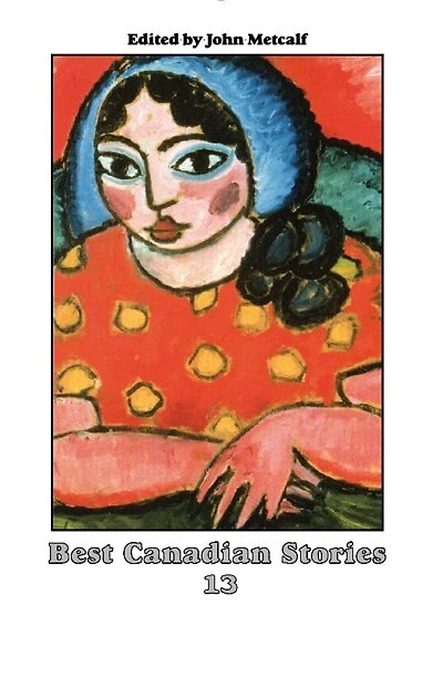 13: Best Canadian Stories
