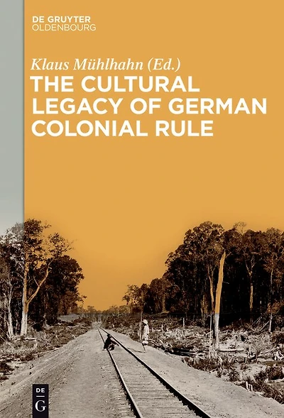 The Cultural Legacy of German Colonial Rule