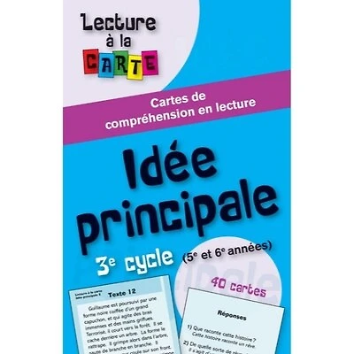Idée principale, 3e cycle (5e et 6e années) : cartes de compréhension en lecture: cartes de compréhension en lecture