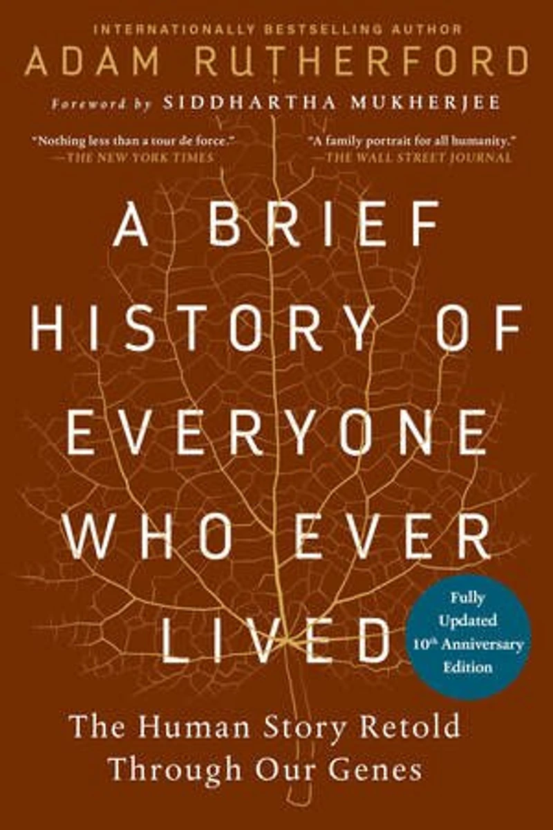 A Brief History of Everyone Who Ever Lived: The Human Story Retold Through Our Genes