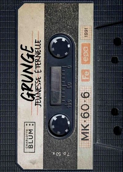 Grunge: jeunesse éternelle