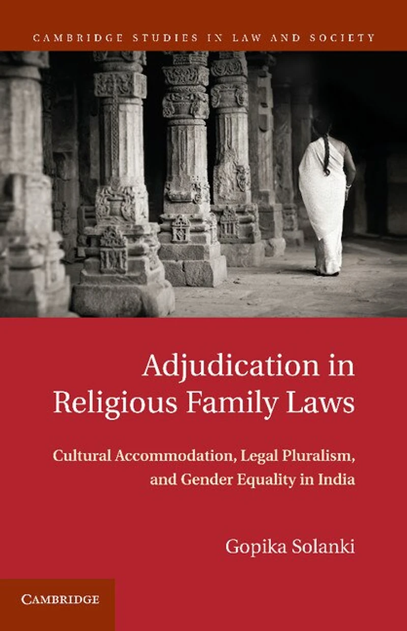Adjudication Religious Family Laws: Cultural Accommodation, Legal Pluralism, and Gender Equality India