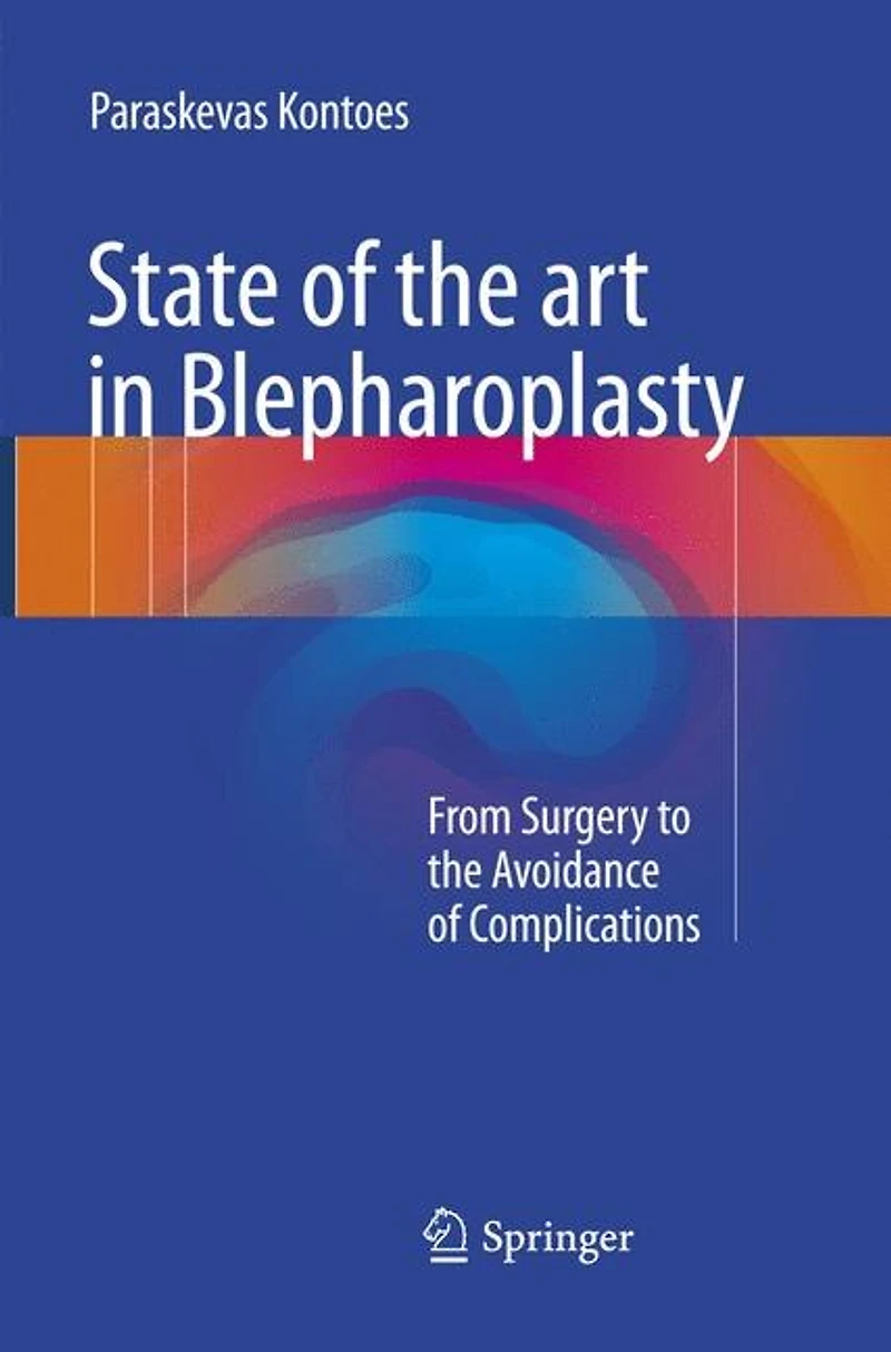 State of the art Blepharoplasty: From Surgery to Avoidance Complications