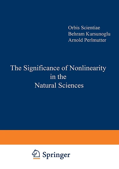 The Significance Of Nonlinearity In The Natural Sciences