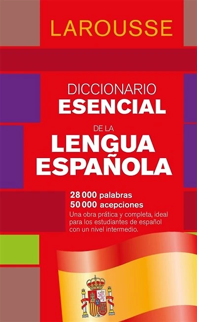 Diccionario esencial de lengua espanola: 28.000 palabras, 50.000 acepciones