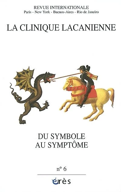 Clinique lacanienne (La), n°6. Du symbole au symptôme