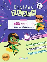 Dictées flash CM1, CM2: 200 mini-dictées pour les plus pressés