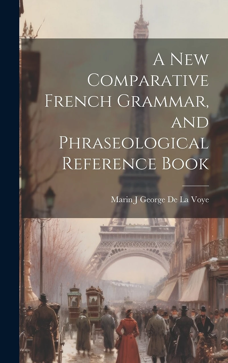 A New Comparative French Grammar