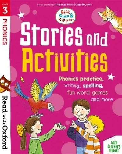 Read with Oxford: Stage 3 Biff, Chip and Kipper: Stories and Activities: Phonics practice, writing, spelling, fun word games and more