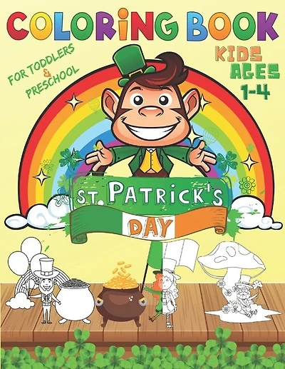 St. Patrick's Day Coloring Book for Toddlers & Preschool Kids Ages 1-4
