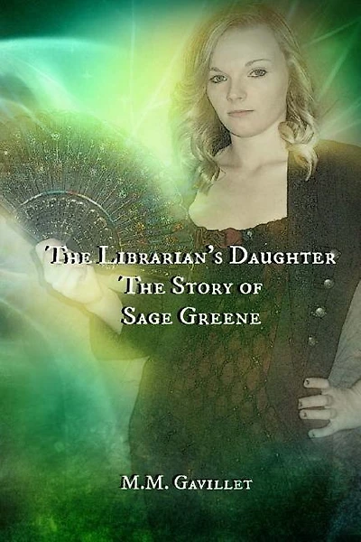 The Librarian's Daughter The Story of Sage Greene